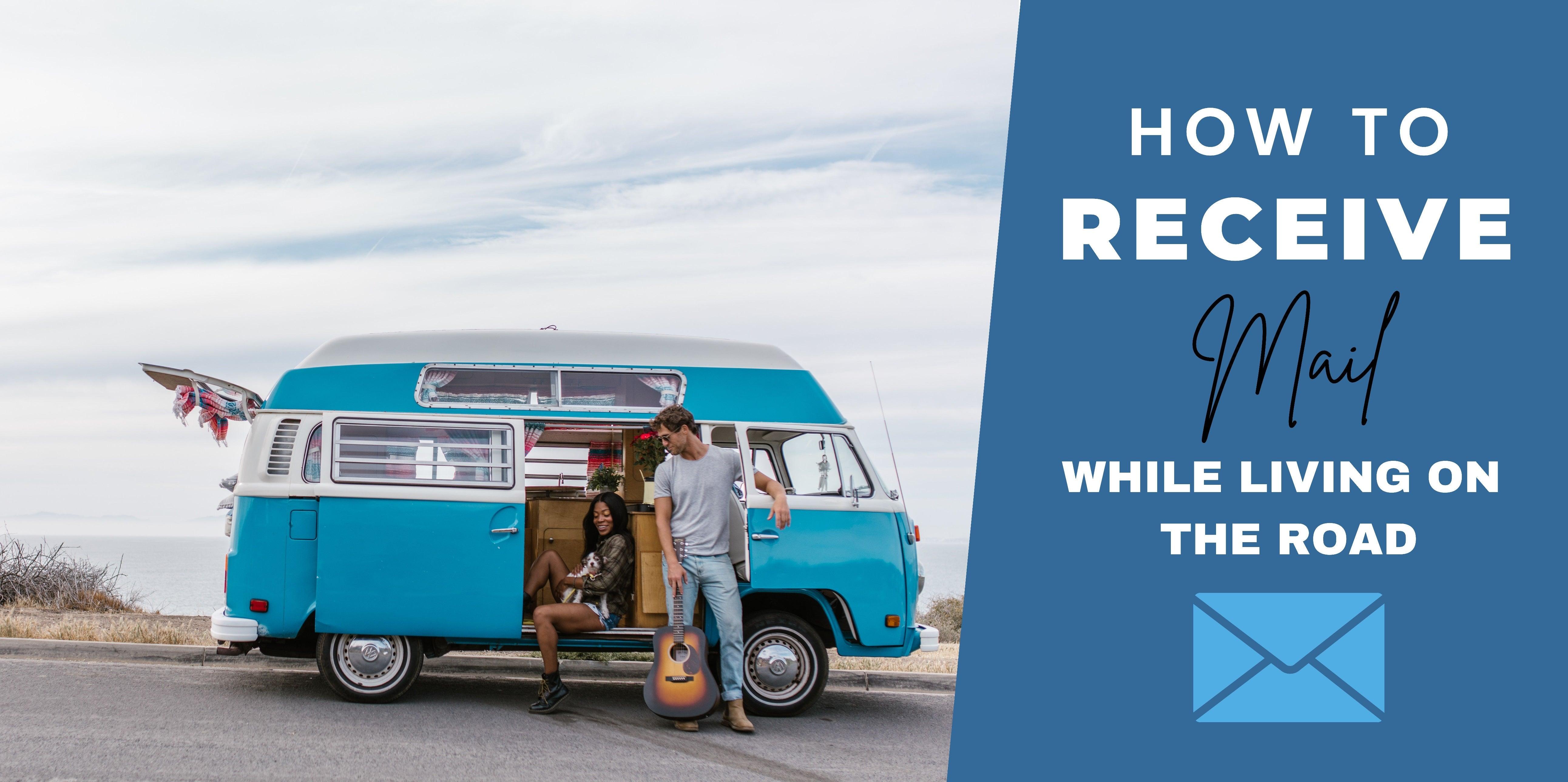 How to Receive Mail While Living on the Road - www.icecofreezesale.com